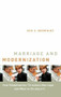 Marriage and Modernization (How Globalization Threatens Marriage) by Don S. Browning, 9780802811127