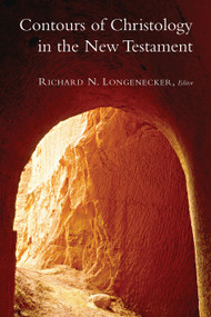 Contours of Christology in the New Testament by Richard N. Longenecker, 9780802810144