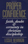 Proper Confidence (Faith, Doubt, and Certainty in Christian Discipleship) by Lesslie Newbigin, 9780802808561
