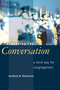 Changing the Conversation (A Third Way for Congregations) by Anthony B. Robinson, 9780802807595