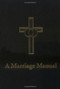 A Marriage Manual by Perry Biddle, 9780802806994