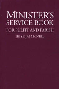 Minister's Service Book (For Pulpit and Parish) by Jesse Jai McNeil, 9780802806505