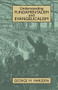 Understanding Fundamentalism and Evangelicalism by George Marsden, 9780802805393