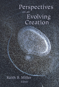 Perspectives on an Evolving Creation by Keith B. Miller, 9780802805126