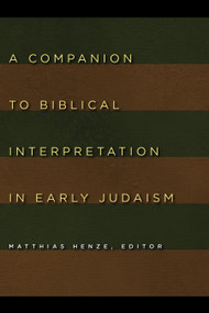 A Companion to Biblical Interpretation in Early Judaism by Matthias Henze, 9780802803887