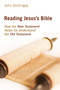 Reading Jesus's Bible (How the New Testament Helps Us Understand the Old Testament) by John Goldingay, 9780802873644
