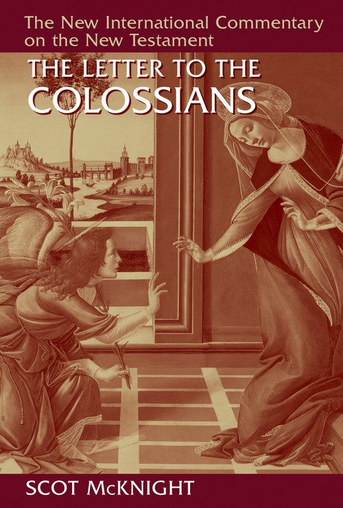 The Letter to the Colossians - 9780802867988 by Scot McKnight, 9780802867988