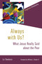 Always with Us? (What Jesus Really Said about the Poor) by Liz Theoharis, William Barber, 9780802875020