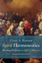 Spirit Hermeneutics (Reading Scripture in Light of Pentecost) by Craig S. Keener, Amos Young, 9780802875617
