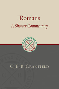 Romans (A Shorter Commentary) - 9780802875938 by C. E. B. Cranfield, 9780802875938