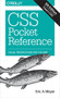 CSS Pocket Reference (Visual Presentation for the Web) by Eric Meyer, 9781492033394
