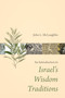 An Introduction to Israel's Wisdom Traditions by John L. McLaughlin, 9780802874542
