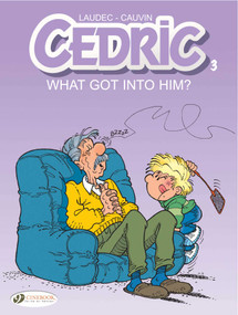 What Got Into Him? by Raoul Cauvin, Laudec, 9781849180818