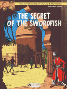The Secret of the Swordfish Part 2 by Edgar P. Jacobs, 9781849181617