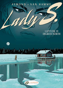 Latitude 59 Degrees North by Jean Van Hamme, Philippe Aymond, 9781849180245
