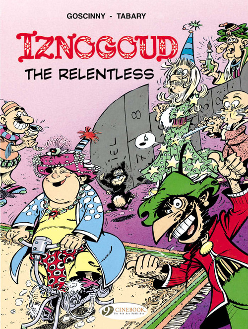 Iznogoud the Relentless by Rene Goscinny, Jean Tabary, 9781849181815