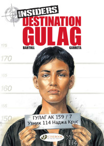 Destination Gulag by Jean-Claude Bartoll, Renaud Garreta, 9781849182898