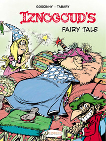 Iznogoud's Fairy Tale by Rene Goscinny, Jean Tabary, 9781849182607