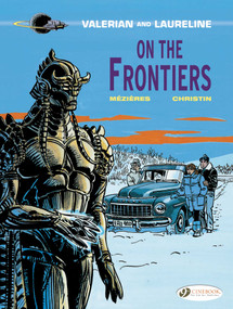 On the Frontiers by Pierre Christin, Jean-Claude Mézières, 9781849183123