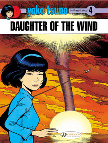Daughter of the Wind by Roger Leloup, Roger Leloop, 9781905460946