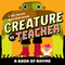 Creature vs. Teacher (A Book of Rhyme) by Alex Eben Meyer, T. Nat Fuller, 9781419731556
