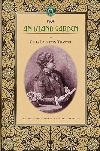 An Island Garden by Celia Thaxter, 9781429014298