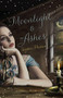 Moonlight & Ashes by Sophie Masson, 9781742753799