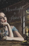 Moonlight & Ashes by Sophie Masson, 9781742753799