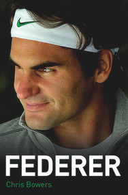 Federer - 9781782192282 by Chris Bowers, 9781782192282