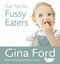 Top Tips for Fussy Eaters by Gina Ford, 9780091935153