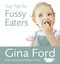 Top Tips for Fussy Eaters by Gina Ford, 9780091935153
