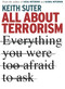 All About Terrorism (Everything You Were Too Afraid to Ask) by Keith Suter, 9781741668216