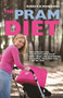 The Pram Diet by Rebecca Mugridge, 9781863256872