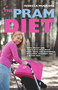 The Pram Diet by Rebecca Mugridge, 9781863256872