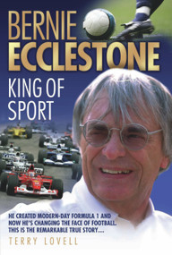 Bernie Ecclestone (King of Sport) by Terry Lovell, 9781844546237