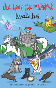 Once Upon a Time in Norfolk by Isabelle King, John McKeever, 9780750984157