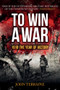To Win a War (1918 The Year of Victory) by John Terraine, 9781445671451