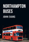Northampton Buses by John Evans, 9781445673561