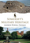 Somerset's Military Heritage by Andrew Powell-Thomas, 9781445676982