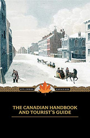 Canadian Handbook and Tourist's Guide by M. Longmoore, 9781557099662