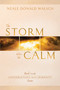 The Storm Before the Calm (Book 1 in the Conversations with Humanity Series) by Neale Donald Walsch, 9781401936921