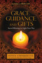 Grace, Guidance, and Gifts (Sacred Blessings to Light Your Way) by Sonia Choquette, 9781401937447