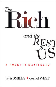 The Rich And The Rest Of Us (A Poverty Manifesto) by Tavis Smiley, Cornel West, 9781401940638