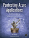 Pentesting Azure Applications (The Definitive Guide to Testing and Securing Deployments) by Matt Burrough, 9781593278632