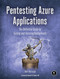 Pentesting Azure Applications (The Definitive Guide to Testing and Securing Deployments) by Matt Burrough, 9781593278632