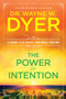 The Power of Intention by Dr. Wayne W. Dyer, 9781401902162