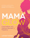 Mama Glow (A Hip Guide to Your Fabulous Abundant Pregnancy) by Latham Thomas, 9781401939205