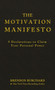 The Motivation Manifesto (9 Declarations to Claim Your Personal Power) by Brendon Burchard, 9781401948078