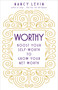 Worthy (Boost Your Self-Worth to Grow Your Net Worth) by Nancy Levin, 9781401950156