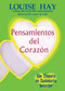Pensamientos del Corazón (Un Tesoro de Sabiduria Interior) by Louise Hay, 9781561705856